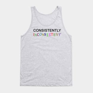 Consistently Inconsistent Tank Top